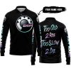 TOO OLD TO RIDE TOO SLOW TO DIE - CUSTOM NAME - CAN AM - BLACK - LONG SLEEVE POLO SHIRT