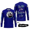TOO OLD TO RIDE TOO SLOW TO DIE - CUSTOM NAME - CAN AM - NAVY - JERSEY