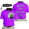 TOO OLD TO RIDE TOO SLOW TO DIE - CUSTOM NAME - CAN AM - PURPLE - POLO SHIRT