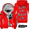 TOO OLD TO RIDE TOO SLOW TO DIE - CUSTOM NAME - CAN AM - RED - FLEECE ZIP HOODIE