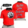 TOO OLD TO RIDE TOO SLOW TO DIE - CUSTOM NAME - CAN AM - RED - POLO SHIRT