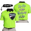TOO OLD TO RIDE TOO SLOW TO DIE - CUSTOM NAME - DUCATI - GREEN 1 - POLO SHIRT