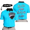 TOO OLD TO RIDE TOO SLOW TO DIE - CUSTOM NAME - DUCATI - SKY BLUE - POLO SHIRT