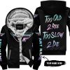 TOO OLD TO RIDE TOO SLOW TO DIE - CUSTOM NAME - FLY RACING - BLACK - FLEECE ZIP HOODIE