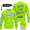 TOO OLD TO RIDE TOO SLOW TO DIE - CUSTOM NAME - FXR - NEON - SWEATER UGLY