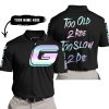 TOO OLD TO RIDE TOO SLOW TO DIE - CUSTOM NAME - GAS GAS - BLACK - POLO SHIRT