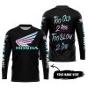 TOO OLD TO RIDE TOO SLOW TO DIE - CUSTOM NAME - HONDA - BLACK - JERSEY