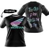 TOO OLD TO RIDE TOO SLOW TO DIE - CUSTOM NAME - HONDA - BLACK - T-SHIRT