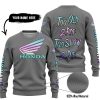 TOO OLD TO RIDE TOO SLOW TO DIE - CUSTOM NAME - HONDA - GREY - SWEATER UGLY