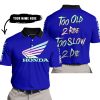 TOO OLD TO RIDE TOO SLOW TO DIE - CUSTOM NAME - HONDA - NAVY - POLO SHIRT