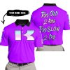 TOO OLD TO RIDE TOO SLOW TO DIE - CUSTOM NAME - KAWASAKI - PURPLE - POLO SHIRT
