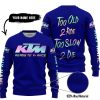TOO OLD TO RIDE TOO SLOW TO DIE - CUSTOM NAME - KTM - NAVY - SWEATER UGLY