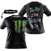 TOO OLD TO RIDE TOO SLOW TO DIE - CUSTOM NAME - MONSTER ENERGY - BLACK - T-SHIRT
