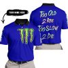TOO OLD TO RIDE TOO SLOW TO DIE - CUSTOM NAME - MONSTER ENERGY - NAVY - POLO SHIRT