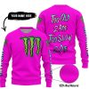 TOO OLD TO RIDE TOO SLOW TO DIE - CUSTOM NAME - MONSTER ENERGY - PINK - SWEATER UGLY