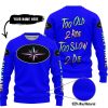 TOO OLD TO RIDE TOO SLOW TO DIE - CUSTOM NAME - POLARIS - BLUE - SWEATER UGLY