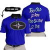 TOO OLD TO RIDE TOO SLOW TO DIE - CUSTOM NAME - POLARIS - NAVY - POLO SHIRT
