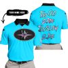 TOO OLD TO RIDE TOO SLOW TO DIE - CUSTOM NAME - POLARIS - SKY BLUE - POLO SHIRT