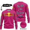 TOO OLD TO RIDE TOO SLOW TO DIE - CUSTOM NAME - REDBULL - PINK 1 - SWEATER UGLY