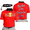 TOO OLD TO RIDE TOO SLOW TO DIE - CUSTOM NAME - REDBULL - RED - POLO SHIRT