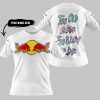 TOO OLD TO RIDE TOO SLOW TO DIE - CUSTOM NAME - REDBULL - WHITE -T-SHIRT