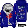 TOO OLD TO RIDE TOO SLOW TO DIE - CUSTOM NAME - SUZUKI - NAVY - FLEECE ZIP HOODIE
