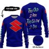TOO OLD TO RIDE TOO SLOW TO DIE - CUSTOM NAME - SUZUKI - NAVY - SWEATER UGLY