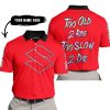 TOO OLD TO RIDE TOO SLOW TO DIE - CUSTOM NAME - SUZUKI - RED - POLO SHIRT