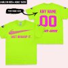 JUST BRAAAP IT – CUSTOM NAME RACING – CAN-AM – VIVID PINK - T-SHIRT