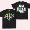 JUST F SEND IT - T-SHIRT