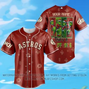 Limited Edition - Houston Astros - The Grinch - That's it I'm not Going