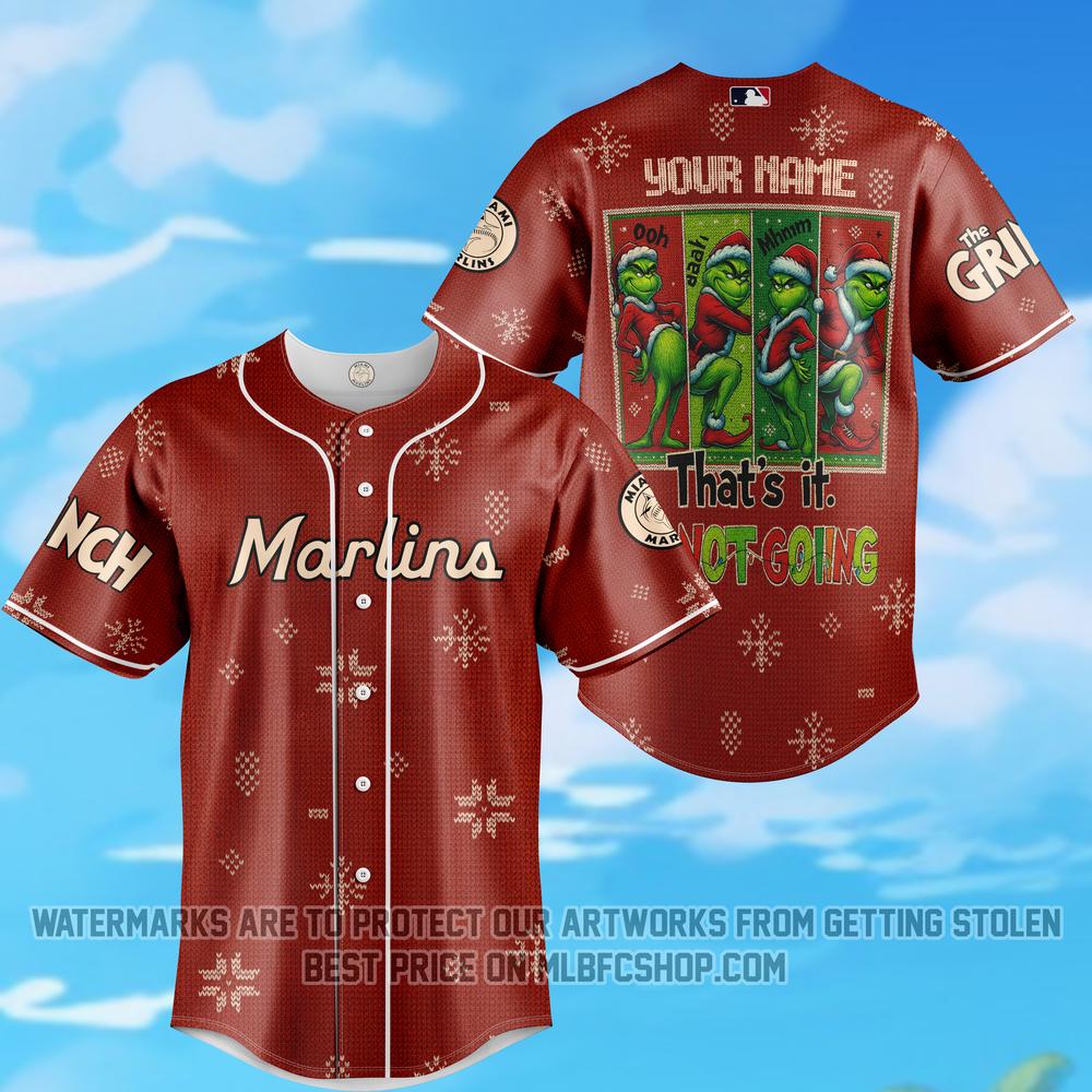 Limited Edition - Miami Marlins - The Grinch - That's it I'm not Going